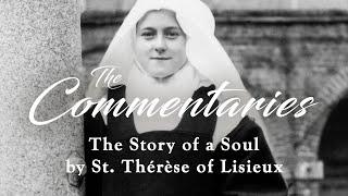 The New Season of The Commentaries: The Story of a Soul by Saint Therese of Lisieux