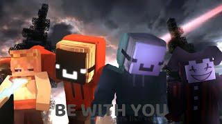 "Be With You" A Minecraft Music Video [LilDaeDreamer & EthanAnimatez AMV/Montages]