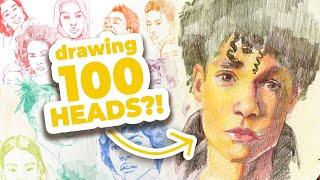 From Start to Finish: Drawing 100 Heads in 10 Days!