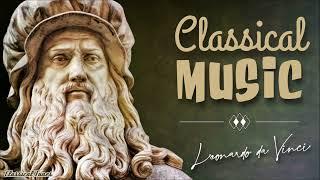 Leonardo da Vinci's Favorite Classical Music Playlist