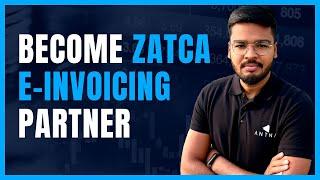 Become a Zatca E-invoicing Trusted Solution Partner in Saudi Arabia