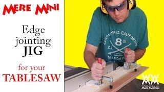 Jig for edge jointing on a table saw | Mere Mini shop project