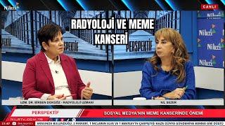 Radyoloji Ve Meme Kanseri Perspektif'te Ele Alındı.#nilrtv #perspektifprogramı