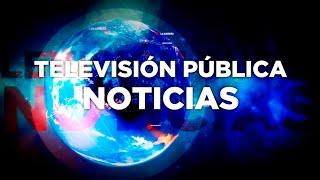 Televisión Pública Noticias: información de confianza