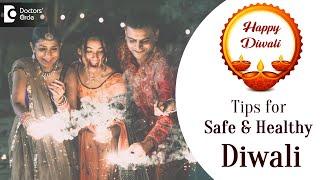 Tips for Safe & Healthy Diwali ! Doctors' Circle #diwali #diwalispecial