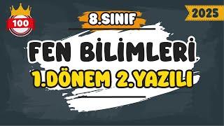 8. Sınıf Fen Bilimleri 1.Dönem 2.Yazılı #2025