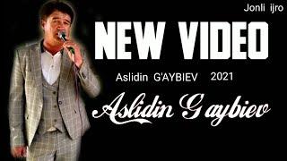 Aslidin G'aybiev Yangi Video to'plami 2021 New Аслидин Гайбиев Янги видео туплами 2021