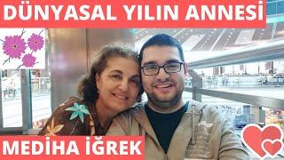 YILIN ANNESİ BİR "ÖZVERİ HİKAYESİ"  MEDİHA İĞREK (DUNYASAL)