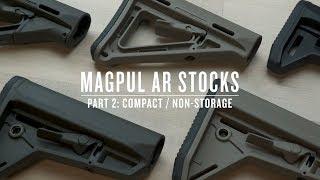 Magpul AR Stocks - Part II : Compact & Non-Storage