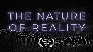 The Nature of Reality (Sci-Fi Short Film)