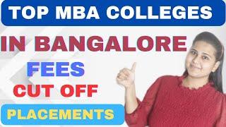 TOP MBA Colleges in Bangalore List of Top MBA Colleges in India