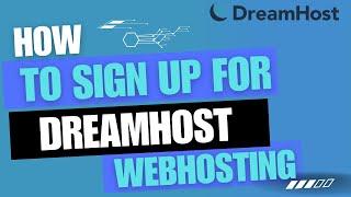 How to Sign Up for DREAMHOST Web Hosting in 2024