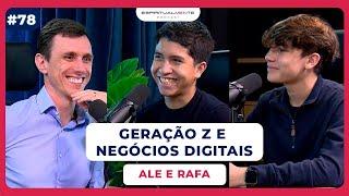 16 Anos e Meio Milhão: A Jornada de Alê e Rafa no Mundo dos Negócios - #Espiritualmente78