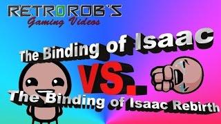 The Binding of Isaac Rebirth VS The Binding of Isaac