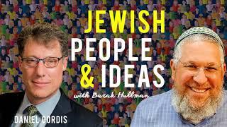 Episode 8: Daniel Gordis - Jewish People & Ideas with Barak Hullman