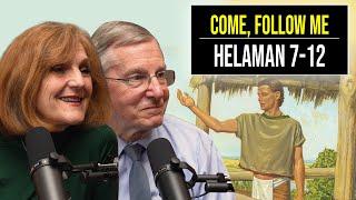 Helaman 7–12 | Sept 2–8 | John W. Welch and Lynne Hilton Wilson | Come Follow Me Book of Mormon