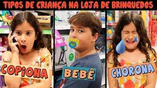 TIPOS DE CRIANÇA NA LOJA DE BRINQUEDOS PARTE 2