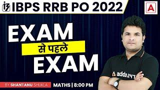 IBPS RRB PO 2022 | Exam Before Exam | Maths By Shantanu Shukla