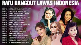 Ratu Dangdut Lawas Indonesia Dangdut Lawas OriginalMega Mustika, Mirnawati, Evie Tamala, Rana Rani