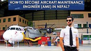 How to become Aircraft Maintenance Engineer (AME) in Nepal?