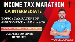 Tax Rates for Assessment Year 2025-26 | Finance Act 2024 | Income Tax Marathon | Direct Tax| English