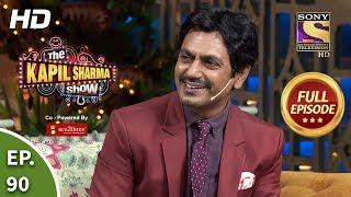 The Kapil Sharma Show Season 2 - Nawazuddin Ke Funde- दी कपिल शर्मा शो 2- Full Ep 90- 10th Nov, 2019