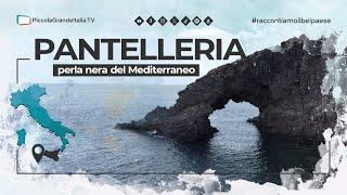 Pantelleria - Piccola Grande Italia