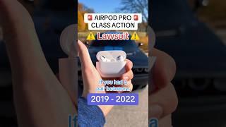 AirPods Pro Class Action Lawsuit (If you had them between 2019 - 2022)