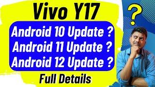 Vivo Y17 Android 10 ?, Android 11 ?, Android 12 Update ? - Full Details