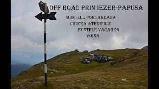 Off-road prin Iezer-Păpușa -Muntele Portăreasa-Crucea Ateneului-Muntele Văcarea-Cabana Voina