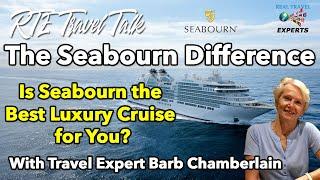 Unveiling The Seabourn Difference: Insider Tips From A Real Travel Expert