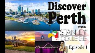 Discover Perth with Stanley College (EP1)