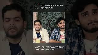 The NONSENSE REVIEWS| 31st KI NIGHT| Alaukik Narain| Ujjaval Kunwar