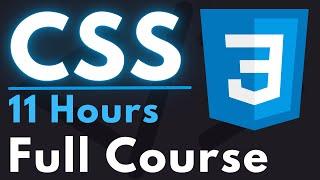 CSS Full Course for Beginners | Complete All-in-One Tutorial | 11 Hours