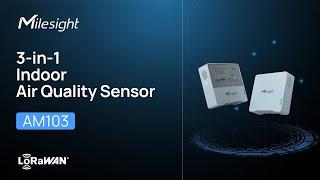 Milesight AM103/AM103L LoRaWAN Indoor Air Quality Monitoring Sensor