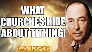 What Churches Won’t Tell You About TITHING – The Shocking Truth Revealed! | C.S. Lewis 2025