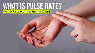 What is Pulse Rate? | Pulse Rate Normal Range Chart