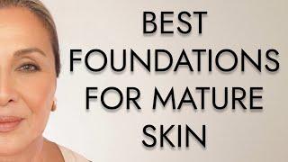 BEST FOUNDATIONS FOR MATURE SKIN | NINA UBHI