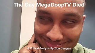 Young Hero Speaks: The Day MegaDoopTV Died