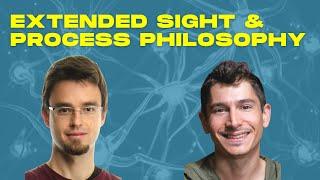 Extended Sight & Process Philosophy | Àlex Gómez-Marín & Matt Segall