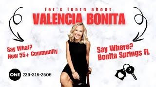 Valencia Bonita | New Construction | 55+ Community