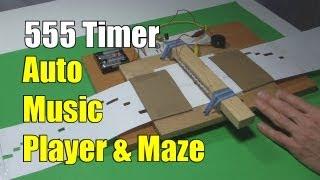 How to Make 555 Timer Music Player and Maze Solver