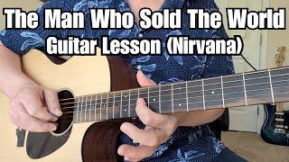NIRVANA Guitar Lesson THE MAN WHO SOLD THE WORLD Live (D. Bowie) w/ Tab
