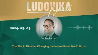 The War in Ukraine: Changing the International World Order (2024.05.09.)