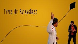 Types Of PatangBazz - D'vineKnowledge - Stereotype #patang #PatangBazz