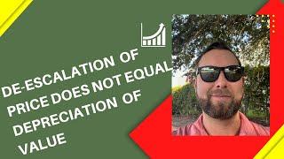 De-escalation of real estate values is not the same as deprecating real estate values