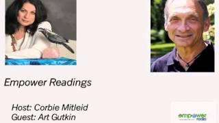 Empower Readings: Host: Corbie Mitleid Guest: Art Gutkin