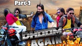 DHOOM AGAIN PART-2 || Nr2 StYle