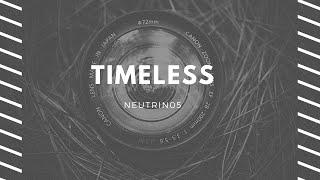 Timeless – Neutrin05 - Stress relief | Calm Music | Sleep | Relax with Us