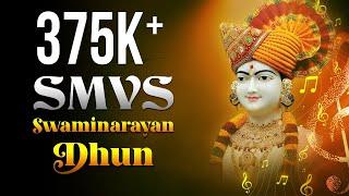 SMVS Swaminarayan Dhun